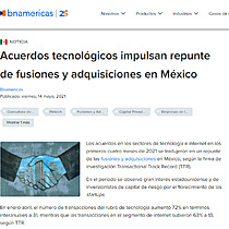 Acuerdos tecnolgicos impulsan repunte de fusiones y adquisiciones en Mxico